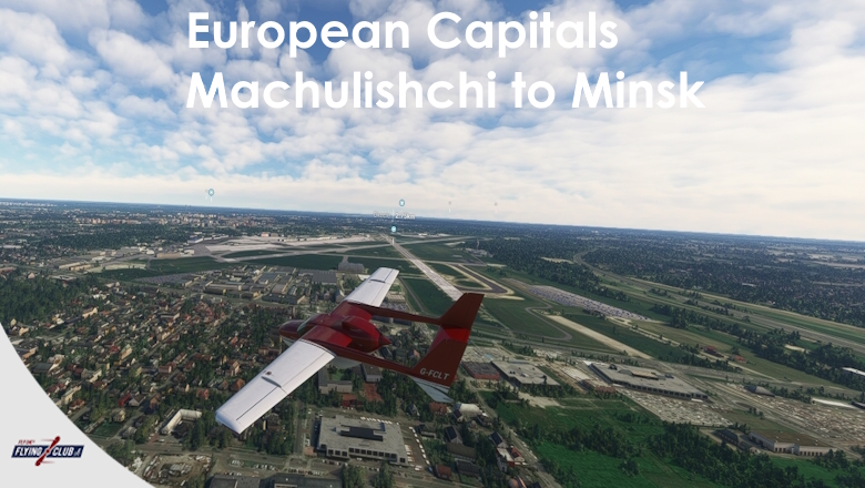 European Capitals Machulishchi: to  Minsk
