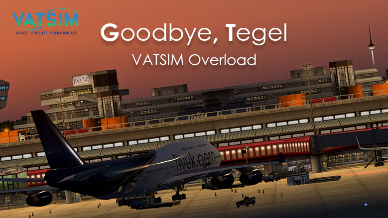 Goodbye Berlin Tegel - Vatsim Overload