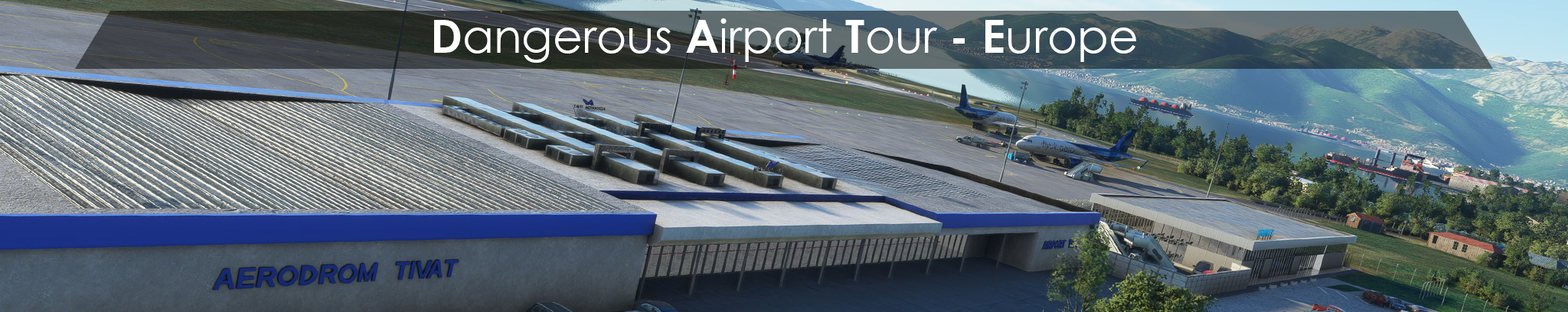 Dangerous Airport Tour - Europe